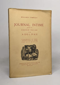 Journal intime précédé du cahier rouge et de Adolphe