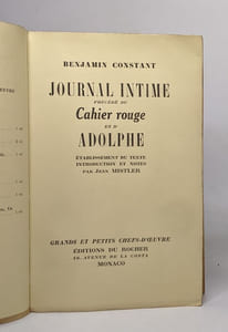 Journal intime précédé du cahier rouge et de Adolphe