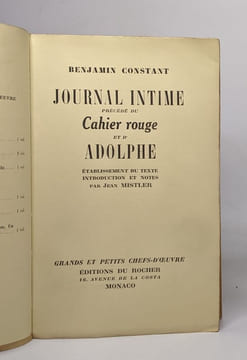 Journal intime précédé du cahier rouge et de Adolphe. Constant Benjamin