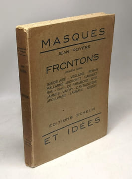 Frontons (première série): Baudelaire Verlaine Renan Mallarmé Signoret Gasquet Nau Ghil De Faramond Gide Jammes Valéry Cantacuzène Apollinaire Larbaud ...