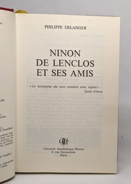 Ninon de lenclos et ses amis. Erlanger Philippe