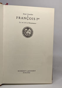 François 1er - le roi de la renaissance