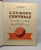 L'europe centrale - tome premier géographie physique et humaine. George Tricart
