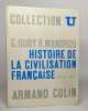 Histoire de la civilisation française: T1 Moyen-age - XVIe s / T2: XVIIe-XXe siècle. Duby Mandrou
