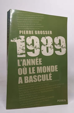 1989 : l'année où le monde a basculé. Grosser Pierre