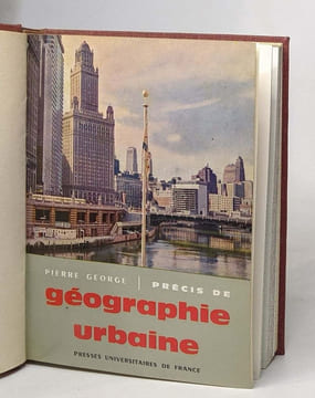 Lot de 5 ouvrages de Pierre George: précis de géographie urbaine / sociologie et géographie / précis de géographie économique / La géographie active / ...