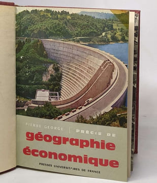 Lot de 5 ouvrages de Pierre George: précis de géographie urbaine / sociologie et géographie / précis de géographie économique / La géographie active / ...