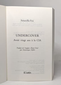 Undercover: Avoir vingt ans à la CIA
