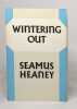 Wintering Out. Heaney Seamus