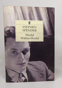 World within World: The Autobiography of Stephen Spender
