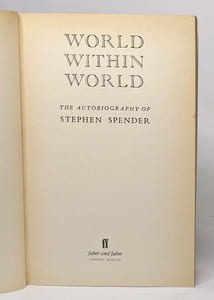 World within World: The Autobiography of Stephen Spender