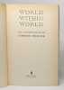 World within World: The Autobiography of Stephen Spender. Spender Stephen