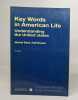 Key Words In American Life. Understanding The United States 3eme Edition. Rezé Michel Bowen Ralph