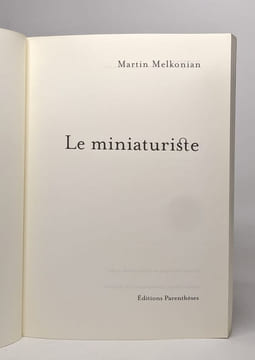 Le miniaturiste. Melkonian Martin