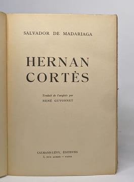 Hernan cortès. Madariaga Salvador De