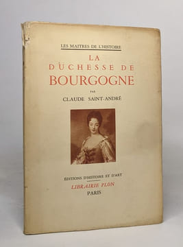 La duchesse de Bourgogne. Saint-andré Claude