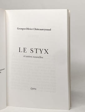 Le Styx: Et autres nouvelles. Châteaureynaud Georges-Olivier