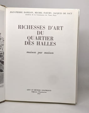Richesse d'art du quartier des halles maison par maison. Babelon Fleury De Sacy