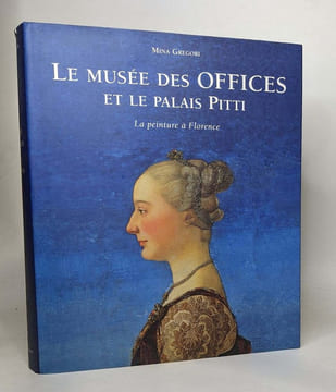 Le musée des offices et le palais pitti - la peinture à florence. Mina Gregori