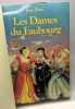 Les dames du Faubourg- 3 tomes en 3 volumes - tome 1:Les dames du Faubourg + tome 2: le lit d'acajou + tome 3: le génie de la bastille. DIWO JEAN