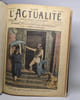 L'actualit&eacute; fran&ccedil;aise &eacute;trang&egrave;res & litt&eacute;raire illustr&eacute;: du 6 janvier 1901 (n&deg;50) au 20 avril 1902 (n&deg;118). 