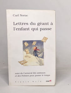 Lettres du géant à l'enfant qui passe et autres poèmes