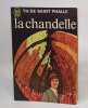 La chandelle. De Saint Phalle Th