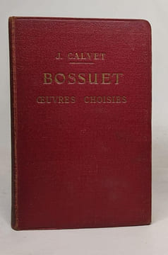 Bossuet oeuvres choisies. Calvet J