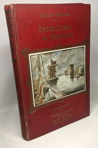 Entre Loire et Gironde. Illustrations de E. Daube et J. Druet