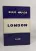 Blue guide - London. Rossiter Stuart