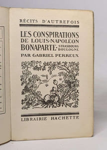 Les conspirations de Louis-Napoléon Bonaparte
