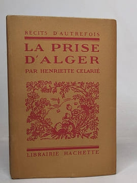 La Prise d'Alger. Celarié Henriette