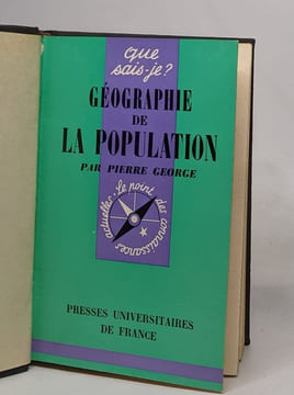 Lot de 2 ouvrages de Pierre George réunis en un seul volume: Géographie de la population / population et peuplement. George Pierre