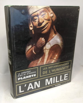Les métamorphoses de l'humanité 10 volumes (voir description) La Sagesse L'universel La Barbarie La guerre sainte L'an mille Le temps des Cathédrales ...