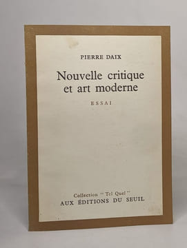 Nouvelle critique et art moderne. Daix Pierre