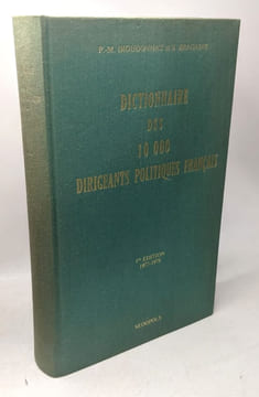 Dictionnaire des dynasties bourgeoises et du monde des affaires + Dictionnaire des 10 000 dirigeants politiques français (1977-1978). Coston Henry ...