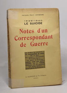 1939-1940 le suicide - notes d'un correspondant de guerre