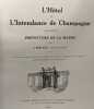 L'Hôtel de l'Intendance de Champagne aujourd'hui Préfecture de la Marne. Ouvrage publié sous les auspices du conseil général de la Marne. Orné de ...