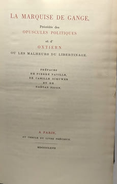 La Marquise de gange précédée des opuscules politiques et d'oxtiern ou les malheurs du libertinage / Oeuvres complètes TOME 11. Marquis De Sade