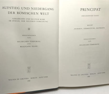 PRINCIPAT Bd.13 Recht (Normen Verbreitung Materien) - Aufstieg und Niedergang der römischen Welt. Temporini Hildegard