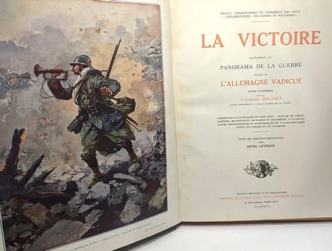 Panorama de la guerre - TOMES 4-5-6-7 (La Victoire supplément au Panorama de la guerre précédé de l'Allemagne vaincue -. Levêque Henri Colonel Rousset