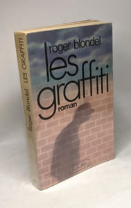 Les Graffiti. Roman