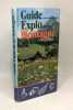 Guide explo de la montagne. Paul-Henry Plantain