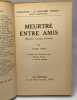 Meurtre entre amis Le portulan / coll: la Mauvaise chance Lange. Lange lewis