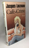 Caf&eacute;-Crime. Lanzmann Jacques