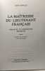 La maitresse du lieutenant fran&ccedil;ais. sarah et le lieutenant fran&ccedil;ais. Fowles John