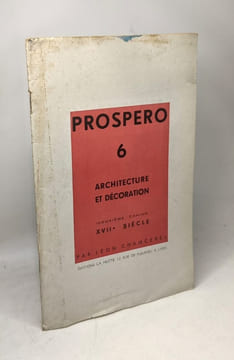 Prospero N.6 - Architecture et Decoration (2eme Cahier ) XVIIe Siècle. Chancerel Léon