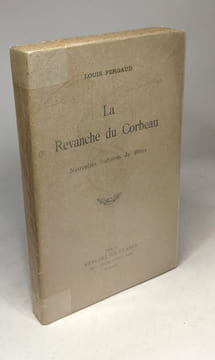 La revanche du corbeau Nouvelles histoires de bêtes. louis Pergaud
