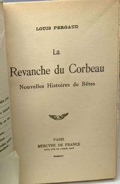 La revanche du corbeau Nouvelles histoires de bêtes. louis Pergaud