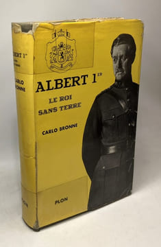 Albert Ier le roi sans terre. Bronne Carlo